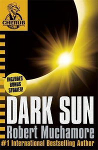 CHERUB: Dark Sun and other stories