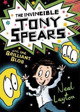 The Invincible Tony Spears and the Brilliant Blob (#2) - BookMarket