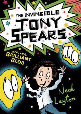 The Invincible Tony Spears and the Brilliant Blob (#2) - BookMarket