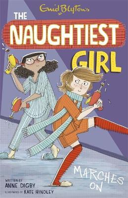 The Naughtiest Girl: Naughtiest Girl Marches On : Book 10