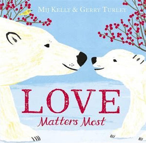 Love Matters Most (Hardcover)