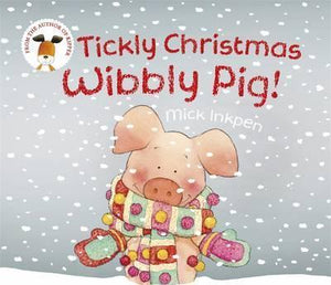 Wibbly Pig: Tickly Christmas Wibbly Pig! (Picture Book)
