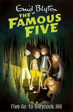 Famous five new : Five Go To Billycock Hill - BookMarket