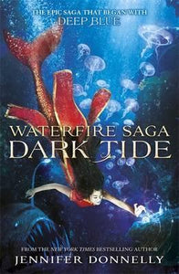 Waterfire Saga: Dark Tide : Book 3 - BookMarket