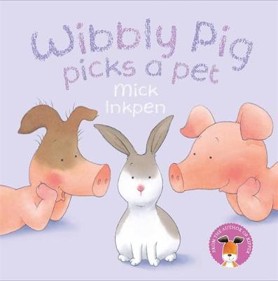 Wibbly Pig Picks Pet