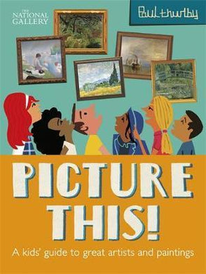 Picture This: Kids' Guide To National Gallery - BookMarket