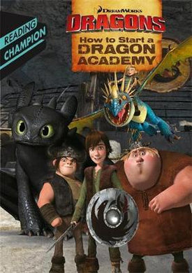 How To Train Your Dragon Tv: How To Start Dragon Academy - BookMarket