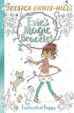 Evie'S Magic Bracelet 2: Enchanted Puppy - BookMarket