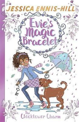 Evie's Magic Bracelet: The Clocktower Charm : Book 5