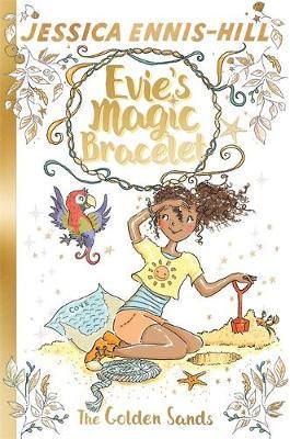 Evie's Magic Bracelet: The Golden Sands : Book 7