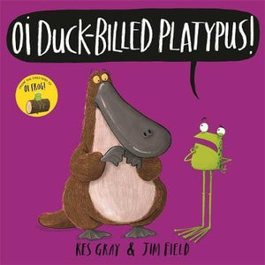 Oi Duck-Billed Platypus (Picture Book)