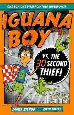 Iguana Boy vs. The 30 Second Thief : Book 2 - BookMarket