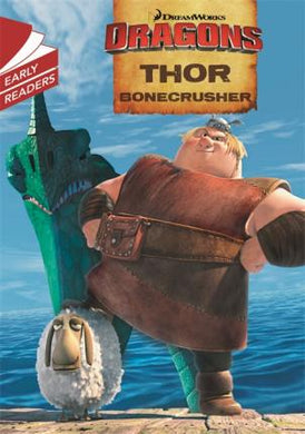 Dragons: Thor Bone crusher Early Reader 2 - BookMarket