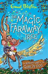 The Magic Faraway Tree: Adventure of the Goblin Dog - BookMarket
