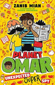 Planet Omar: Unexpected Super Spy : Book 2