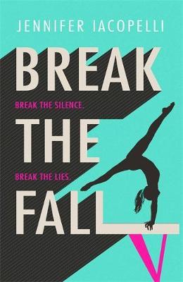 Break The Fall : The compulsive sports novel about the power of standing together