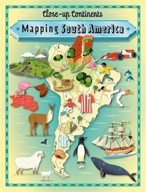 Close-Up Continents: Mapping South Ameri - BookMarket