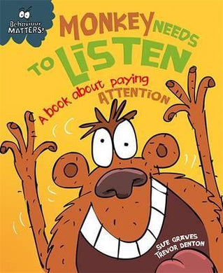Behaviour Matters: Monkey Needs To Listen - BookMarket