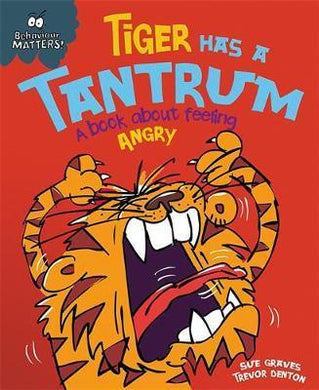 Behaviour Matters: Tiger Has Tantrum - BookMarket