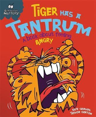 Behaviour Matters: Tiger Has Tantrum - BookMarket