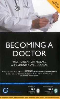 Becoming a Doctor: Is Medicine Really the Career for You? (2nd Edition) : Study Text