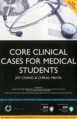 Core Clinical Cases for Medical Students: A problem-based learning approach for succeeding at Medical School (2nd Edition) : Study Text - BookMarket