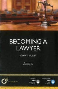 Becoming a Lawyer: Is Law Really the Career for You? : Study Text