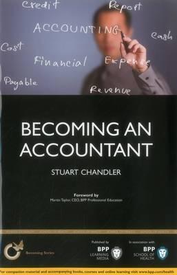 Becoming an Accountant: Is Accountancy Really the Career for You? : Study Text