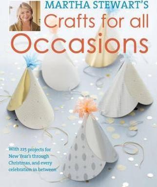 Martha Stewart'S Crafts For All Occasion