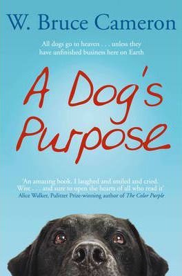 A Dog's Purpose : A novel for humans - BookMarket