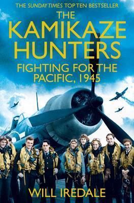 The Kamikaze Hunters : The Men Who Fought for the Pacific, 1945 - BookMarket