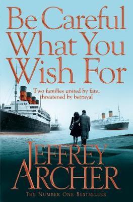 Be Careful What You Wish For /Ap - BookMarket