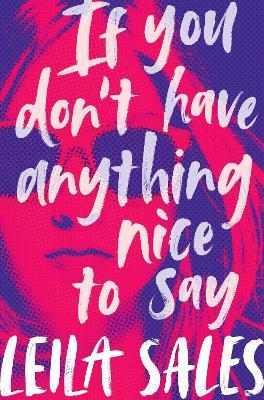 If You Don'T Have Anything Nice To Say