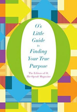 O's Little Guide to Finding Your True Purpose - BookMarket