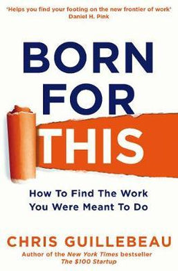 Born For This : How to Find the Work You Were Meant to Do - BookMarket