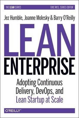 Lean Enterprise : How High Performance Organizations Innovate at Scale - BookMarket
