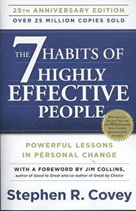 The 7 Habits of Highly Effective People : Powerful Lessons in Personal Change