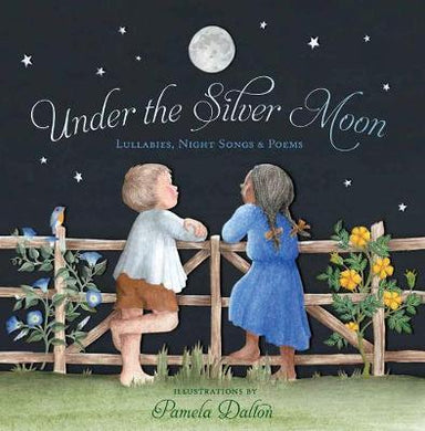 Under Silver Moon Lullabies & Poems - BookMarket