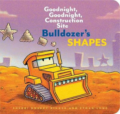 Goodnight Construction: Bulldozer Shapes - BookMarket