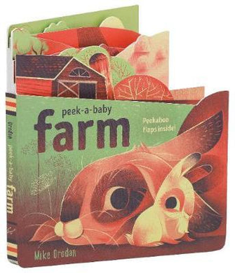 Peek-a-Baby: Farm : Peekaboo flaps inside! - BookMarket