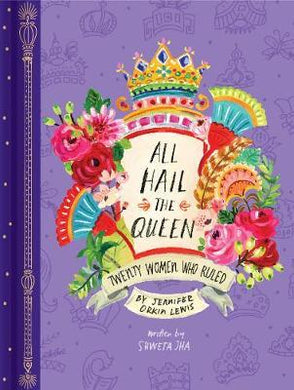 All Hail The Queen: 20 Women Who Ruled / - BookMarket