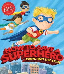 How To Save A Superhero