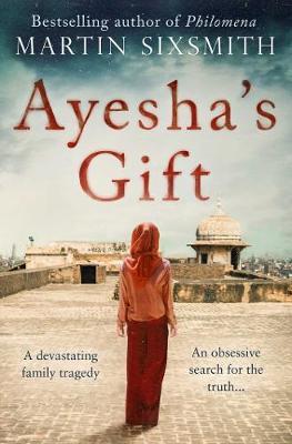 Ayesha's Gift : A daughter's search for the truth about her father