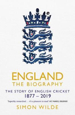 England: The Biography: Cricket