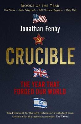 Crucible: Year That Forged Our World /P