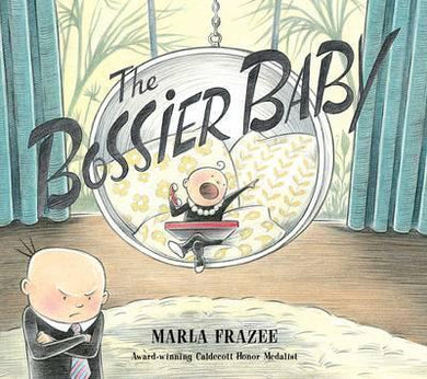 The Bossier Baby : The Hilarious Follow-up to Boss Baby - BookMarket