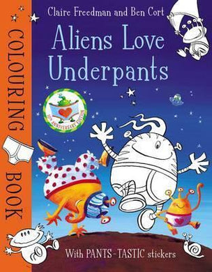 Aliens Love Underpants Colouring Bk - BookMarket