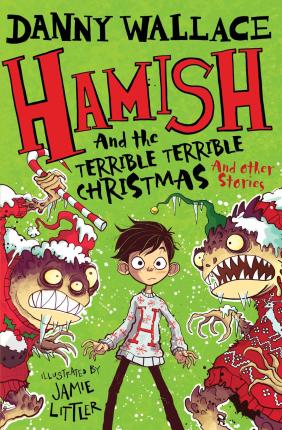 Hamish and the Terrible Terrible Christmas and Other Stories - BookMarket