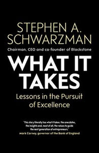 What It Takes : Lessons in the Pursuit of Excellence (only copy)