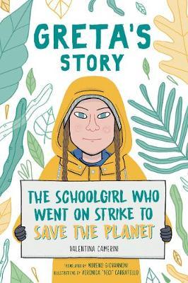 Greta's Story : The Schoolgirl Who Went On Strike To Save The Planet - BookMarket